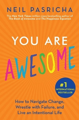 You Are Awesome by Pasricha, Neil