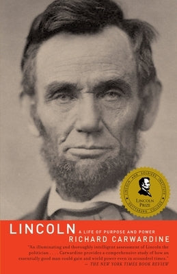 Lincoln: A Life of Purpose and Power by Carwardine, Richard