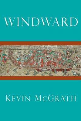 Windward by McGrath, Kevin