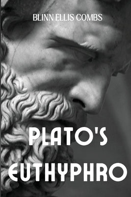 Plato's Euthyphro by Combs, Blinn Ellis