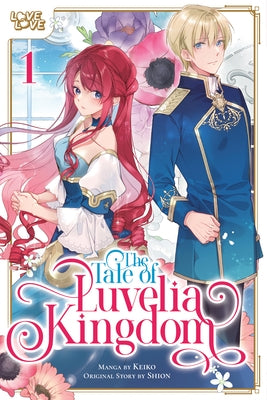 The Tale of Luvelia Kingdom, Volume 1 by Keiko