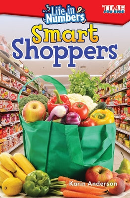 Life in Numbers: Smart Shoppers by Anderson, Karin