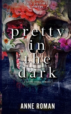 Pretty In The Dark by Roman, Anne