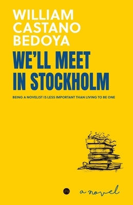 We'll Meet in Stockholm by Castano-Bedoya, William