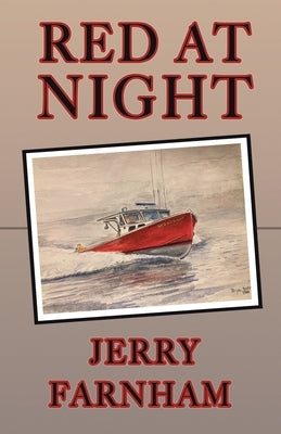 Red At Night by Farnham, Jerry