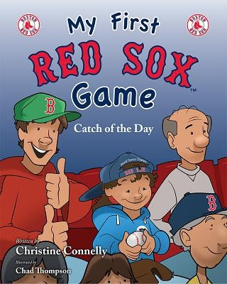 My 1st Red Sox Game by Connelly, Christine