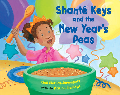 Shante Keys and the New Year's Peas by Piernas-Davenport, Gail