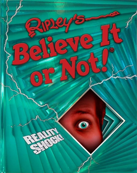 Ripley's Believe It or Not! Reality Shock! by Ripley's Believe It or Not!