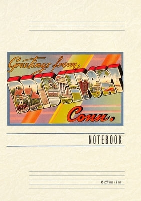 Vintage Lined Notebook Greetings from Bridgeport by Found Image Press