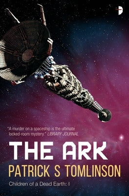 The Ark by Tomlinson, Patrick S.