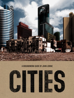 Cities by Lorinc, John