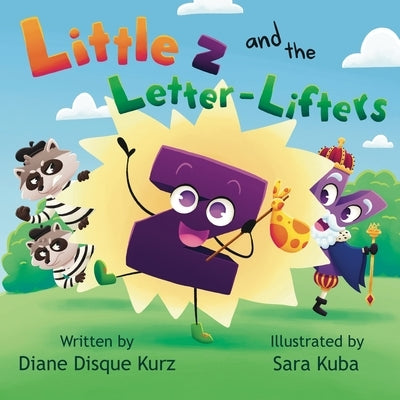 Little z and the Letter-Lifters by Kurz, Diane Disque