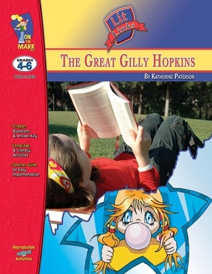 The Great Gilly Hopkins, by Katherine Patterson Lit Link Grades 4-6 by Leduc, Ron