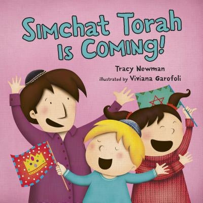 Simchat Torah Is Coming! by Newman, Tracy