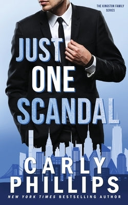 Just One Scandal by Phillips, Carly