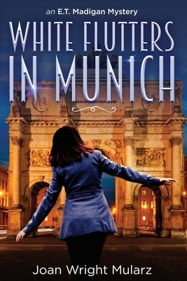 (New Edition) White Flutters in Munich by Wright-Mularz, Joan