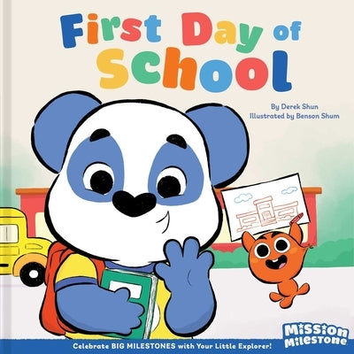 First Day of School (Library Edition) by Shun, Derek