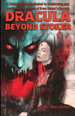 Dracula Beyond Stoker Issue 7: Mina Harker by Kiste, Gwendolyn