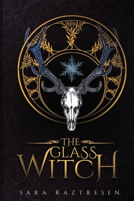 The Glass Witch by Raztresen, Sara