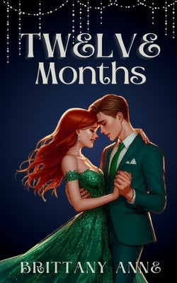Twelve Months by Anne, Brittany