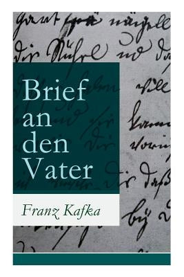 Brief an den Vater by Kafka, Franz