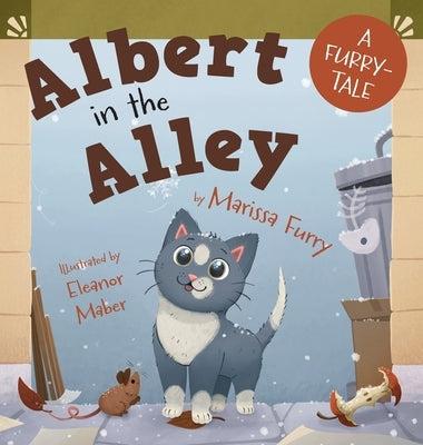 Albert in the Alley by Furry, Marissa