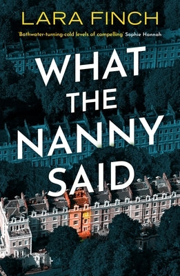 What the Nanny Said by Finch, Lara
