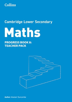 Lower Secondary Maths Progress Teacher's Guide: Stage 8 by Duncombe, Alastair