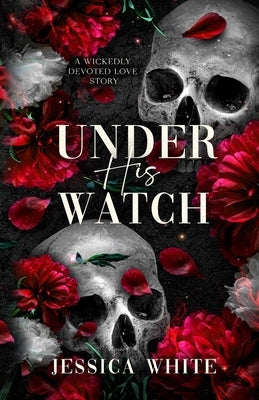 Under His Watch by White, Jessica