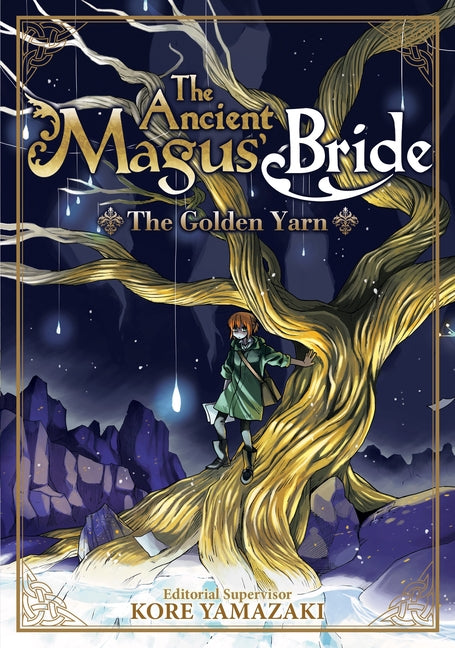 The Ancient Magus' Bride: The Golden Yarn (Light Novel) by Yamazaki, Kore