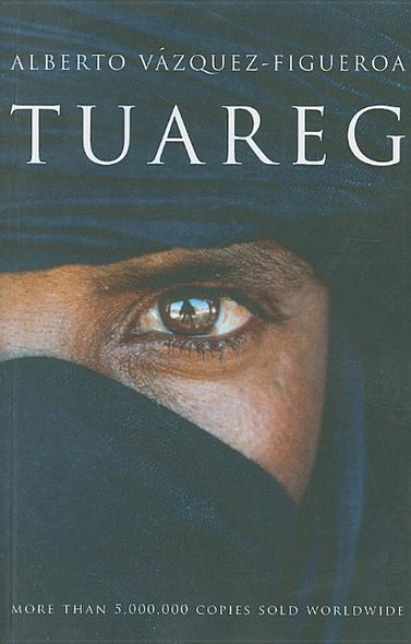 Tuareg by Vazquez-Figueroa, Alberto