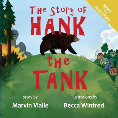 The Story of Hank the Tank by Vialle, Marvin