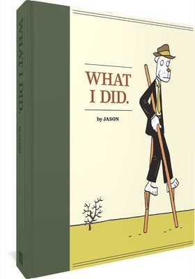 What I Did by Jason