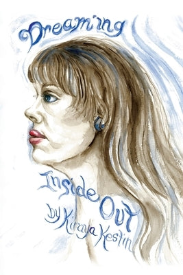 Dreaming Inside Out by Kestin, Kiraya
