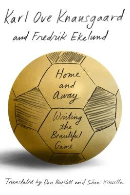 Home and Away by Knausgaard, Karl Ove