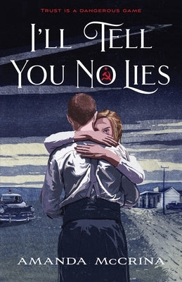I'll Tell You No Lies by McCrina, Amanda