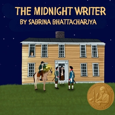 The Midnight Writer: A Twelve Year Old's Story of a Revolution by Bhattacharjya, Sabrina
