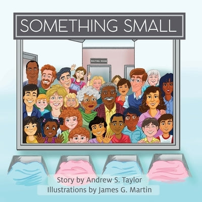 Something Small by Taylor, Andrew S.