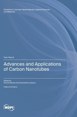 Advances and Applications of Carbon Nanotubes by Morais, Simone