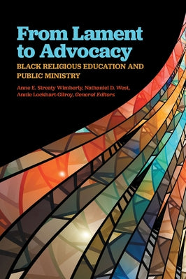 From Lament to Advocacy by Streaty Wimberly, Anne E.