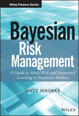 Bayesian Risk Management by Sekerke