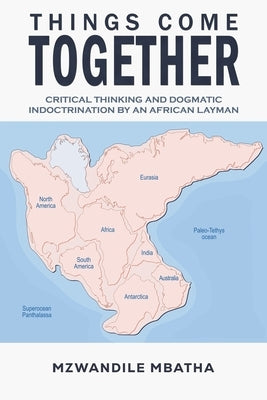 Things Come Together by Mbatha, Mzwandile