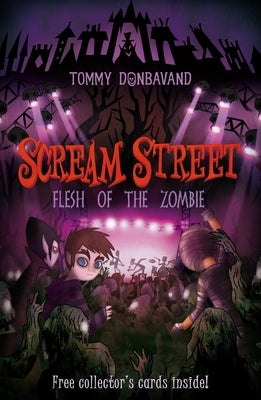 Scream Street: Flesh of the Zombie by Donbavand, Tommy