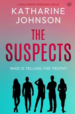 The Suspects by Johnson, Katharine
