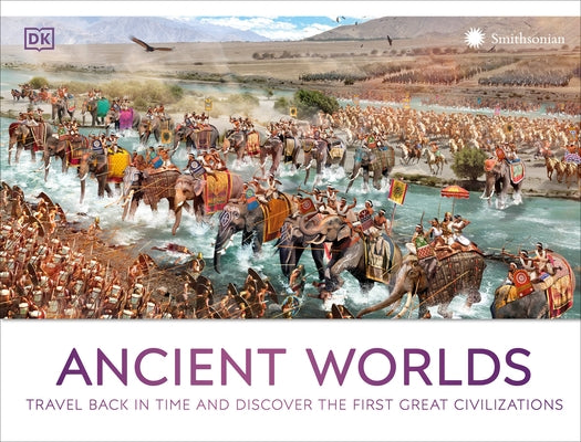 Ancient Worlds by Dk