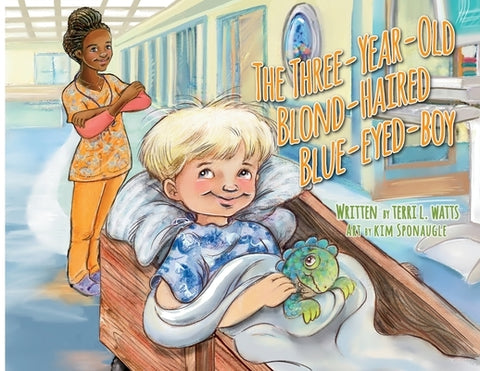 The Three-Year-Old Blond-Haired Blue-Eyed-Boy by Watts, Terri L.