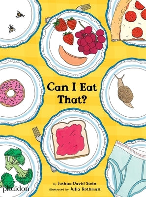 Can I Eat That? by Stein, Joshua David