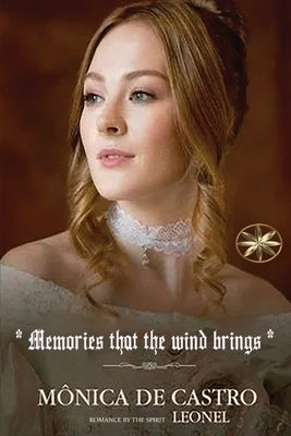 Memories that the wind brings by de Castro, MÃ´nica