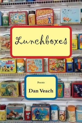 Lunchboxes by Veach, Dan