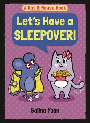 Kat & Mouse: Let's Have a Sleepover! by Yoon, Salina